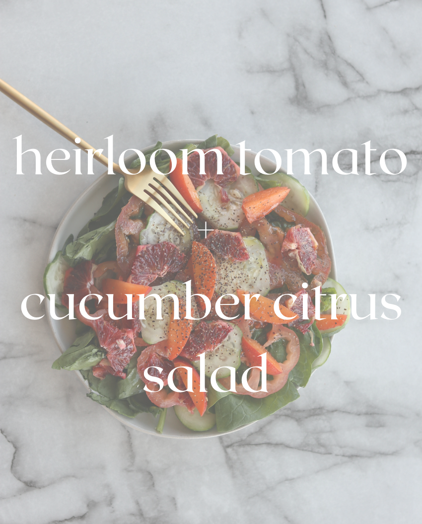 heirloom tomato cucumber citrus salad